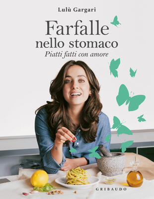 copertina Farfalle nello stomaco. Piatti fatti con amore