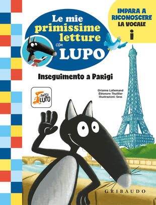 copertina Inseguimento a Parigi. Le mie primissime letture con lupo. Amico lupo