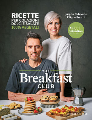 copertina The breakfast club. Ricette per colazioni dolci e salate 100% vegetali
