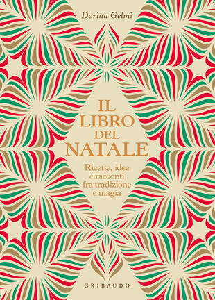 copertina Il libro del Natale. Ricette, idee e racconti fra tradizione e magia