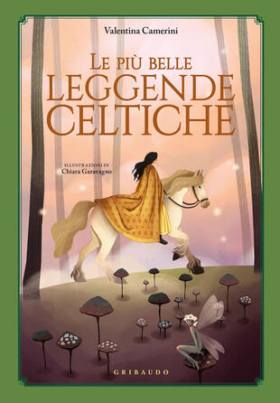 copertina Le più belle leggende celtiche. Ediz. a colori