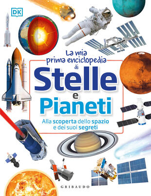 copertina La mia prima enciclopedia di stelle e pianeti. Con 40 schede
