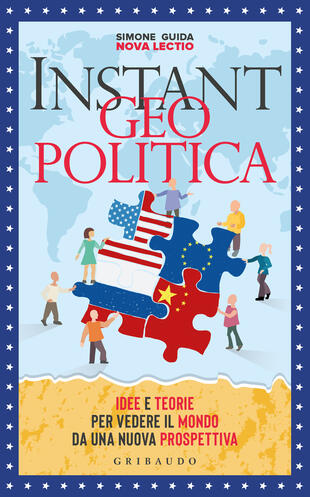 copertina Instant geopolitica. Idee e teorie per vedere il mondo da una nuova prospettiva