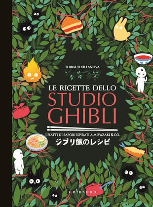 copertina Le ricette dello Studio Ghibli. I piatti e i sapori ispirati a Miyazaki & co.