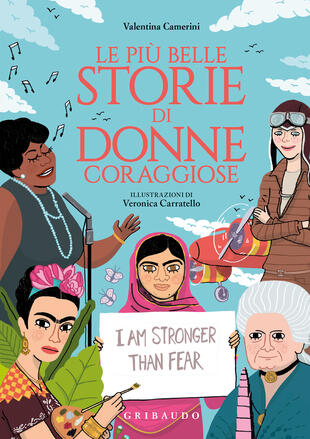 copertina Le più belle storie di donne coraggiose. Ediz. a colori