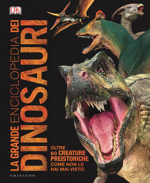 copertina La grande enciclopedia dei dinosauri. Ediz. minor