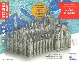 copertina Il Duomo di Milano. Meraviglie d'Italia da costruire. Con gadget