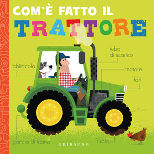 copertina Com'è fatto il trattore. Ediz. a colori