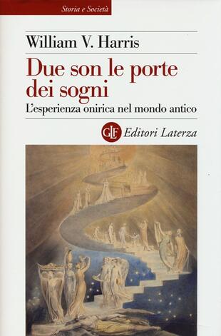 copertina Due son le porte dei sogni. L'esperienza onirica nel mondo antico