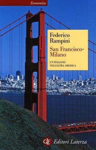 copertina San Francisco-Milano. Un italiano nell'altra America