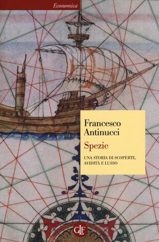 copertina Spezie. Una storia di scoperte, avidità e lusso