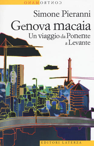 copertina Genova macaia. Un viaggio da Ponente a Levante