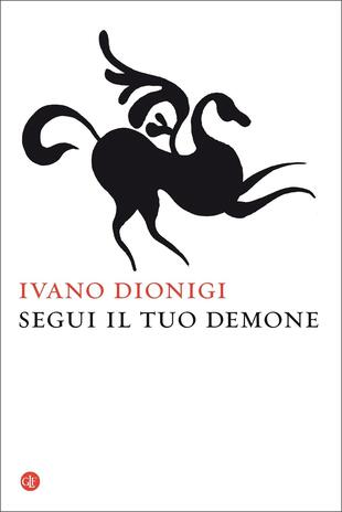 copertina Segui il tuo demone. Quattro precetti più uno