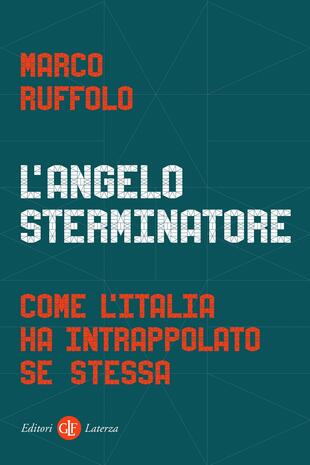copertina L'angelo sterminatore. Come l'Italia ha intrappolato se stessa