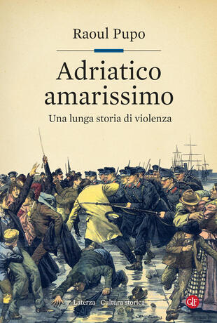 copertina Adriatico amarissimo. Una lunga storia di violenza