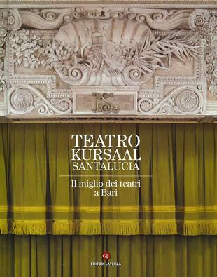 copertina Teatro Kursaal Santa Lucia. Ediz. illustrata