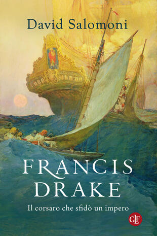 copertina Francis Drake. Il corsaro che sfidò un impero