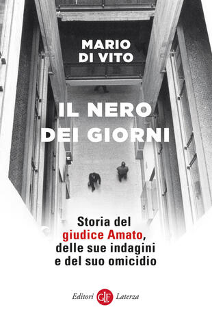 copertina Il nero dei giorni. Storia del giudice Amato, delle sue indagini e del suo omicidio