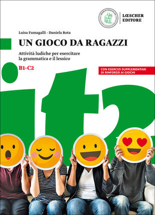 copertina Un gioco da ragazzi. Attività ludiche per esercitare la grammatica e il lessico