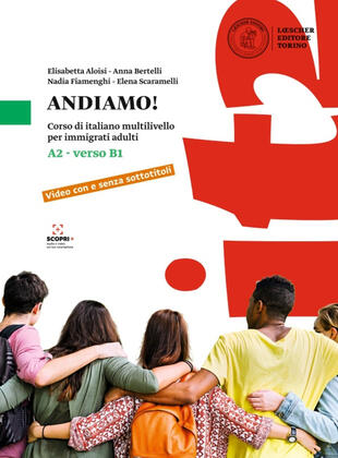 copertina Andiamo! Corso di italiano multilivello per immigrati adulti. Livello A2 verso B1