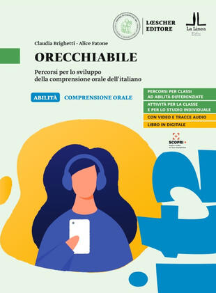 copertina Orecchiabile. Percorsi per lo sviluppo della comprensione orale dell'italiano. Livello A2-B1