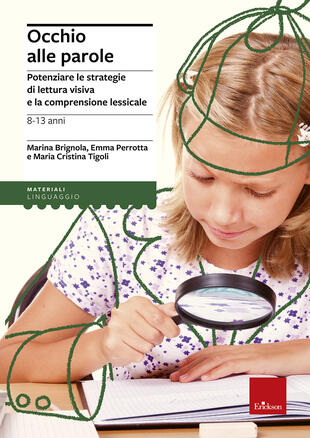 copertina Occhio alle parole. Potenziare le strategie di lettura visiva e la comprensione lessicale (8-13 anni)