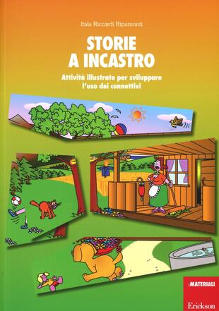 copertina Storie a incastro. Attivit&agrave; illustrate per sviluppare l'uso dei connettivi