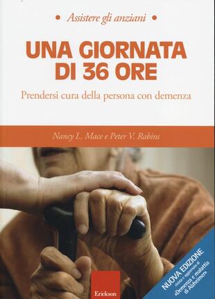 copertina Una giornata di 36 ore. Prendersi cura della persona con demenza