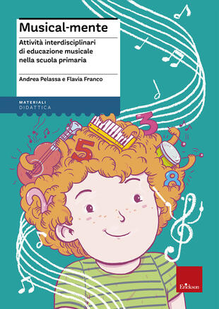 copertina Musical-mente. Attività interdisciplinari di educazione musicale nella scuola primaria. Con CD-ROM