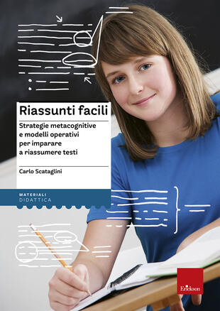 copertina Riassunti facili. Strategie metacognitive e modelli operativi per imparare a riassumere testi