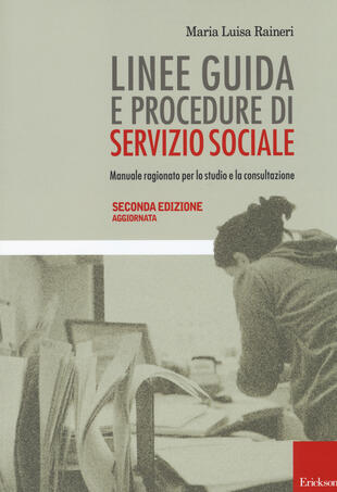 copertina Linee guida e procedure di servizio sociale. Manuale ragionato per lo studio e la consultazione