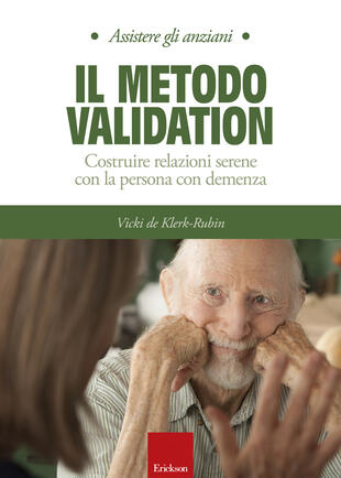 copertina Il metodo Validation. Costruire relazioni serene con la persona con demenza