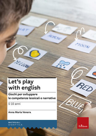 copertina Let's play with English. Giochi per sviluppare le competenze lessicali e narrative. 5-10 anni