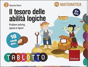 copertina Il tesoro delle abilità logiche. Schede per Tablotto