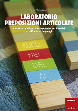 copertina Laboratorio preposizioni articolate. Percorsi di riabilitazione logopedica per bambini con difficoltà di linguaggio