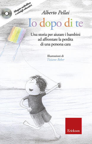 copertina Io dopo di te. Una storia per aiutare i bambini ad affrontare la perdita di una persona cara. Con CD-Audio