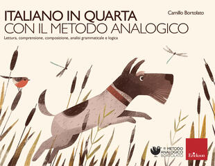 copertina Italiano in quarta con il metodo analogico. Lettura, comprensione, composizione, analisi grammaticale e logica