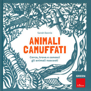 copertina Animali camuffati. Cerca, trova e conosci gli animali nascosti. Green
