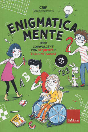 copertina Enigmatica-mente. Sfide coinvolgenti con la matematica e la logica. Vol. 2