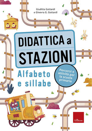 copertina Didattica a stazioni. Alfabeto e sillabe. Percorsi e attività per la scuola primaria