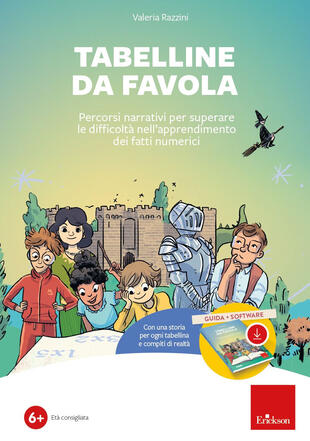 copertina Tabelline da favola. Percorsi narrativi per superare le difficoltà nell'apprendimento dei fatti numerici. Con software
