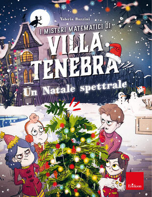 copertina I misteri matematici di villa Tenebra. Vol. 6: Un Natale spettrale