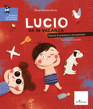 copertina Lucio va in vacanza. Esercizi di pronuncia in età prescolare. Ediz. a colori