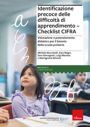 copertina Identificazione precoce delle difficoltà di apprendimento. Checklist CIFRA. Valutazione e potenziamento didattico per il biennio della scuola primaria
