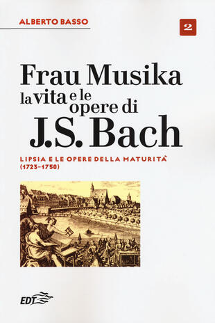 copertina Frau Musika. La vita e le opere di J. S. Bach