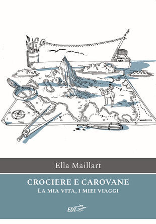 copertina Crociere e carovane. La mia vita, i miei viaggi