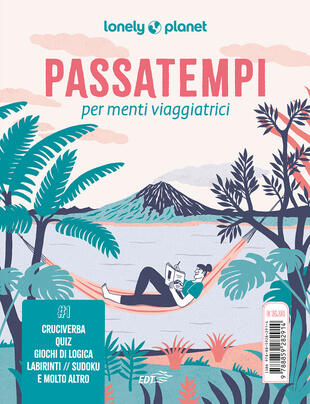 copertina Passatempi per menti viaggiatrici. Cruciverba, quiz, giochi di logica, labirinti, sudoku e molto altro