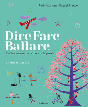 copertina Dire, fare, ballare. L'abecedario che fa giocare le parole. Ediz. illustrata