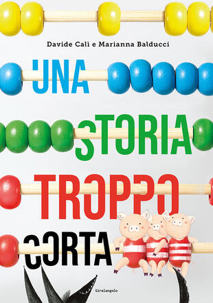 copertina Una storia troppo corta. Ediz. illustrata