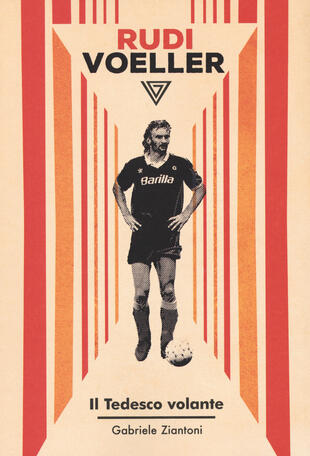 copertina Rudi Voller. Il tedesco volante